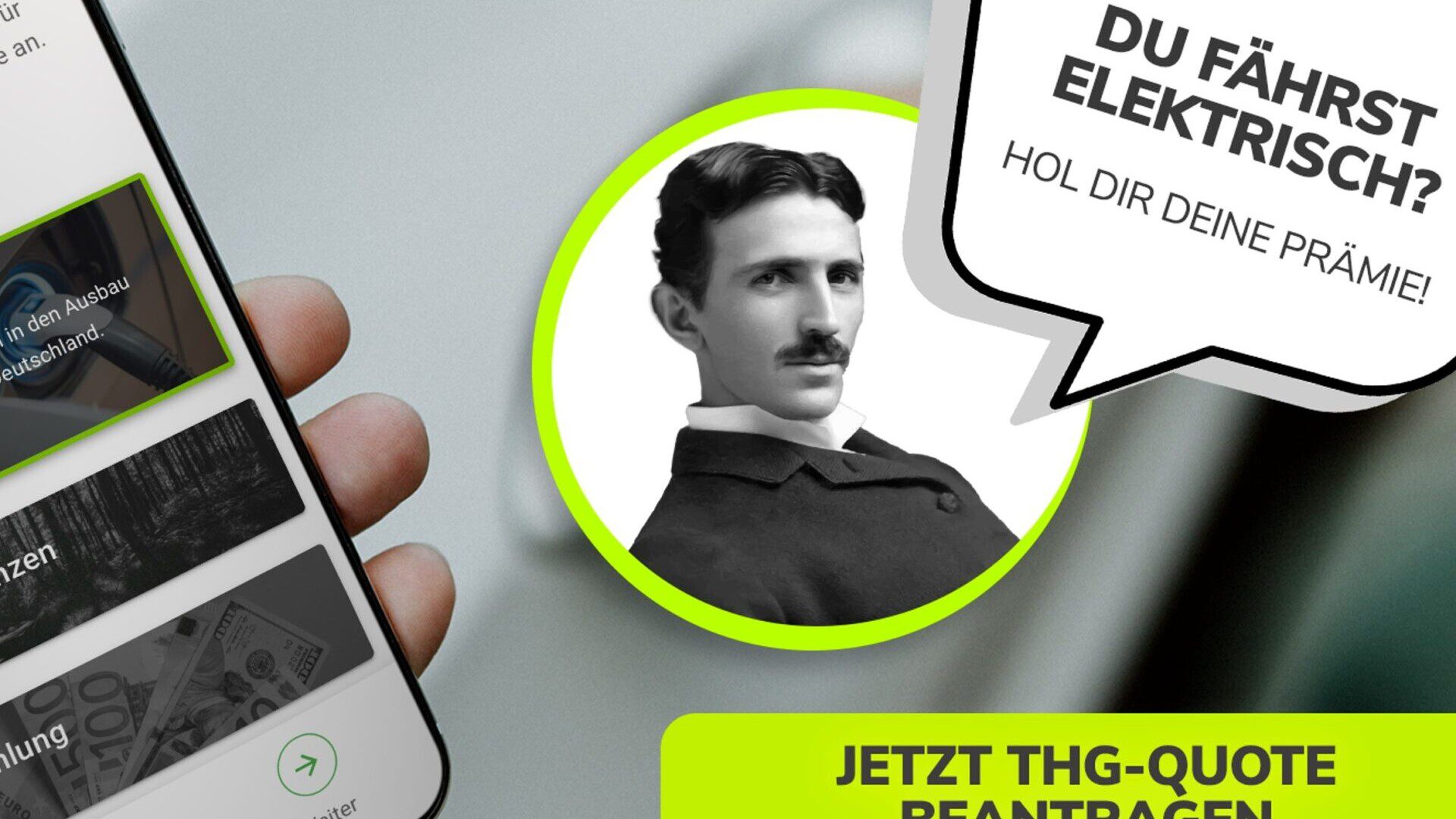 Ein Werbeplakat mit dem Portrait von Niklas Tesla, mit Sprechlase. Du fährst elektrisch? Hol Dir Deine Prämie!